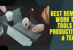 Best Remote Work Tech Tools for Productivity & Teams