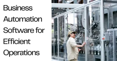 Business Automation Software for Efficient Operations